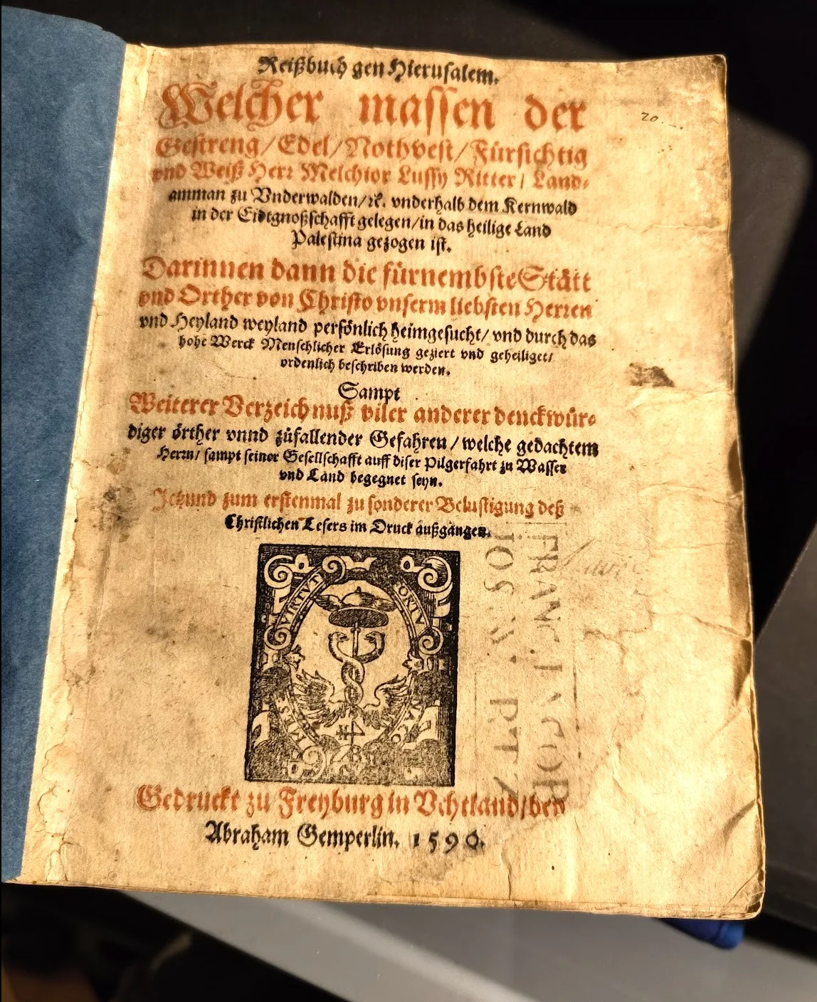 Lussy, Melchior — Reißbuch gen Hierusalem · First Edition · Freiburg i.Ü. 1590 · Exceptional Condition · Capuchin Provenance Stamp